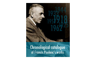 Le catalogue chronologique des œuvres de Francis Poulenc