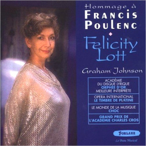 Hommage à Francis Poulenc Felicity Lott – Graham Johnson