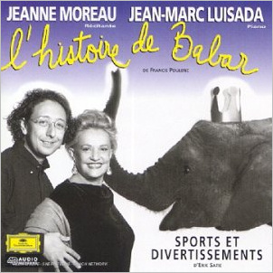 L’Histoire de Babar Jeanne Moreau – Jean Marc Luisada