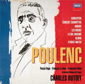 Poulenc – Concertos, Orchestral and Choral works by Charles Dutoit