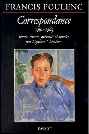 Francis Poulenc – Correspondance 1910-1963